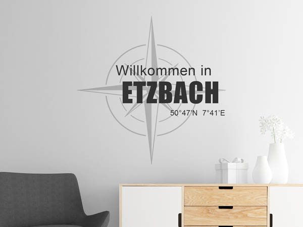 Wandtattoo Willkommen in Etzbach mit den Koordinaten 50°47'N 7°41'E