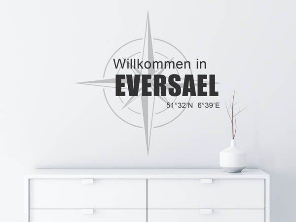 Wandtattoo Willkommen in Eversael mit den Koordinaten 51°32'N 6°39'E