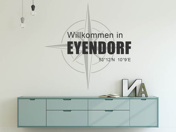 Wandtattoo Willkommen in Eyendorf mit den Koordinaten 53°12'N 10°9'E