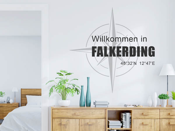 Wandtattoo Willkommen in Falkerding mit den Koordinaten 48°32'N 12°47'E