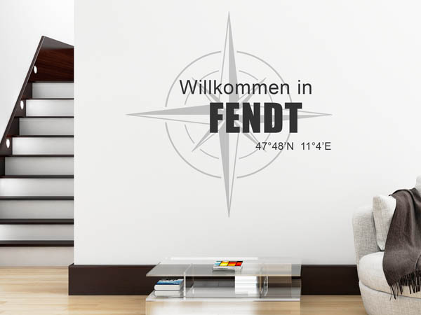 Wandtattoo Willkommen in Fendt mit den Koordinaten 47°48'N 11°4'E