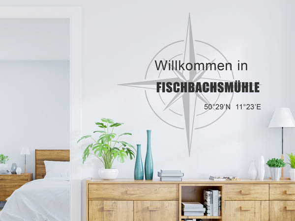 Wandtattoo Willkommen in Fischbachsmühle mit den Koordinaten 50°29'N 11°23'E