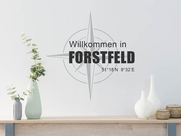 Wandtattoo Willkommen in Forstfeld mit den Koordinaten 51°18'N 9°32'E