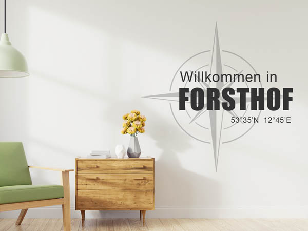 Wandtattoo Willkommen in Forsthof mit den Koordinaten 53°35'N 12°45'E