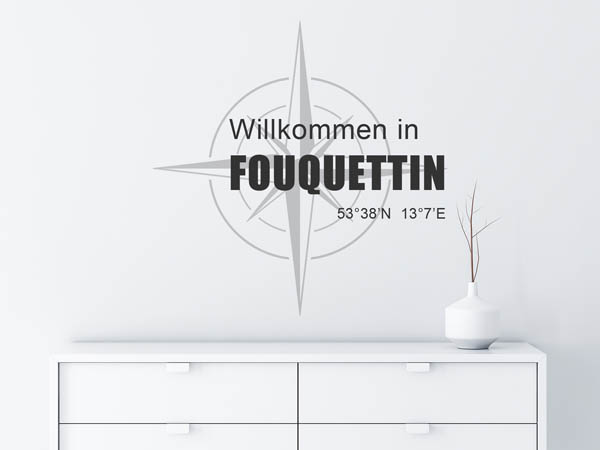 Wandtattoo Willkommen in Fouquettin mit den Koordinaten 53°38'N 13°7'E