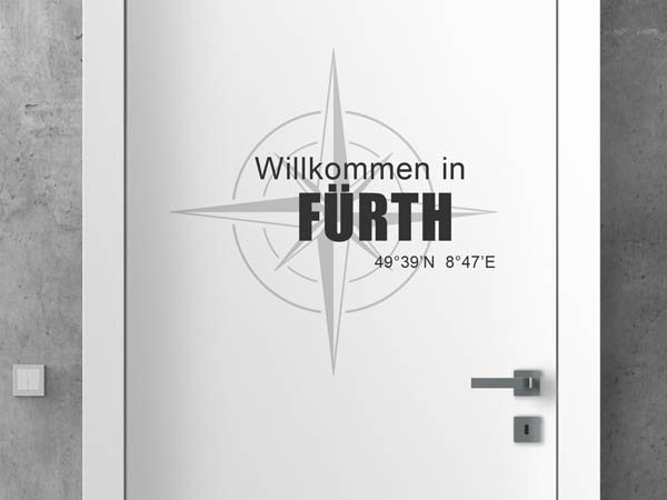 Wandtattoo Willkommen in Fürth mit den Koordinaten 49°39'N 8°47'E