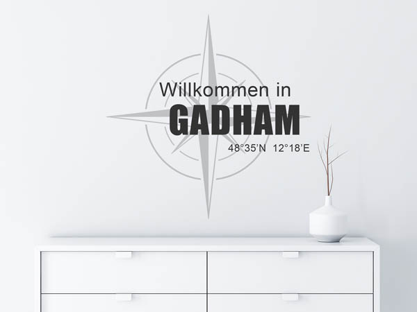 Wandtattoo Willkommen in Gadham mit den Koordinaten 48°35'N 12°18'E