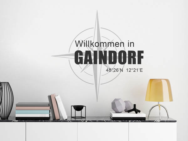 Wandtattoo Willkommen in Gaindorf mit den Koordinaten 48°26'N 12°21'E