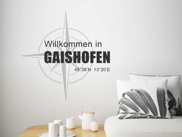 Wandtattoo Willkommen in Gaishofen mit den Koordinaten 48°36'N 13°20'E