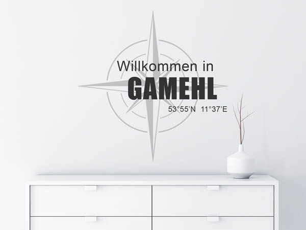 Wandtattoo Willkommen in Gamehl mit den Koordinaten 53°55'N 11°37'E