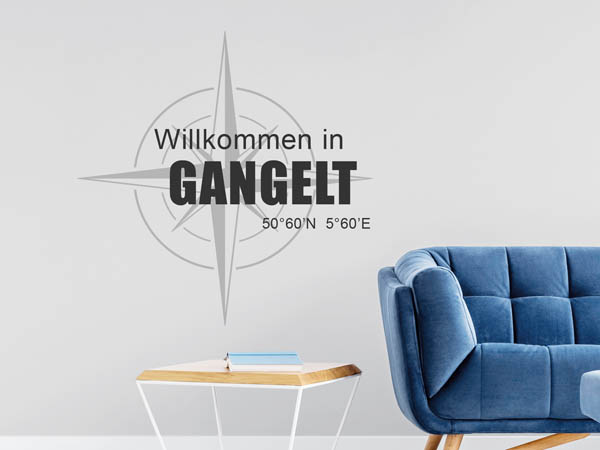 Wandtattoo Willkommen in Gangelt mit den Koordinaten 50°60'N 5°60'E