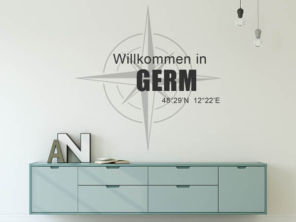 Wandtattoo Willkommen in Germ mit den Koordinaten 48°29'N 12°22'E