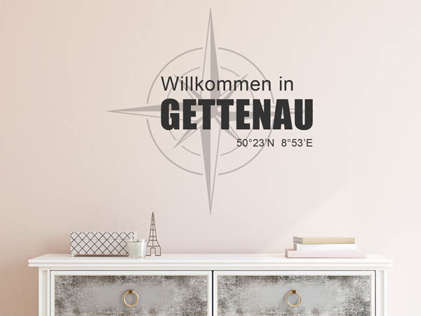 Wandtattoo Willkommen in Gettenau mit den Koordinaten 50°23'N 8°53'E