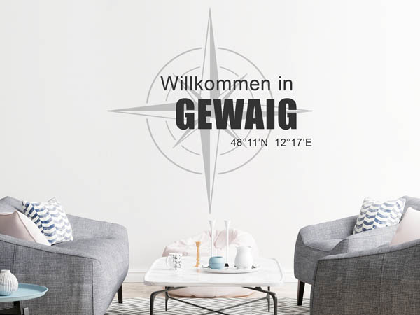 Wandtattoo Willkommen in Gewaig mit den Koordinaten 48°11'N 12°17'E