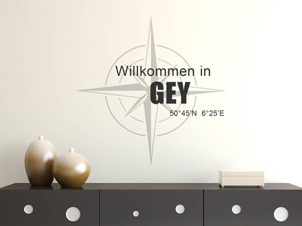 Wandtattoo Willkommen in Gey mit den Koordinaten 50°45'N 6°25'E