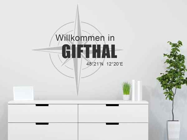 Wandtattoo Willkommen in Gifthal mit den Koordinaten 48°21'N 12°20'E