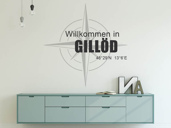 Wandtattoo Willkommen in Gillöd mit den Koordinaten 48°29'N 13°6'E