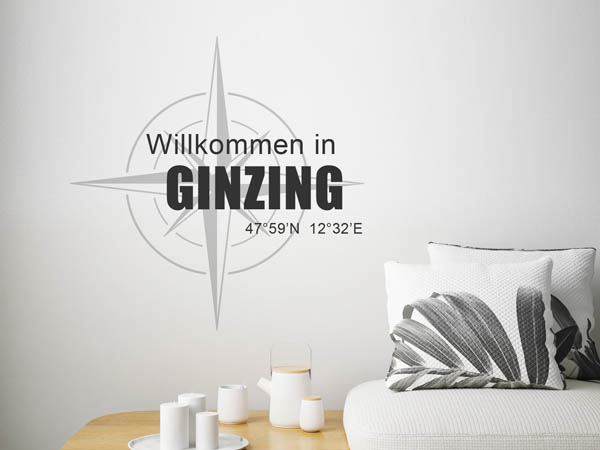 Wandtattoo Willkommen in Ginzing mit den Koordinaten 47°59'N 12°32'E