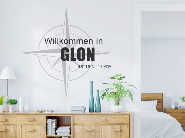 Wandtattoo Willkommen in Glon mit den Koordinaten 48°16'N 11°6'E