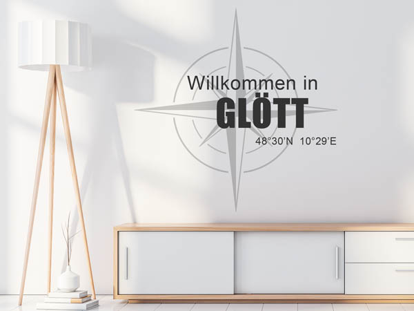 Wandtattoo Willkommen in Glött mit den Koordinaten 48°30'N 10°29'E