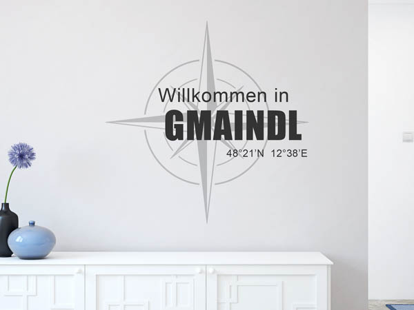 Wandtattoo Willkommen in Gmaindl mit den Koordinaten 48°21'N 12°38'E