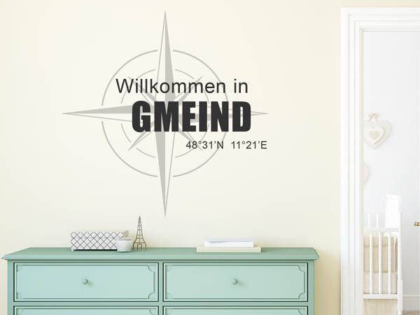 Wandtattoo Willkommen in Gmeind mit den Koordinaten 48°31'N 11°21'E