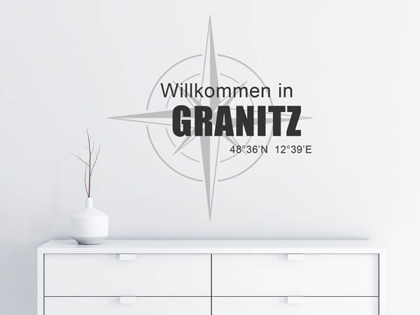 Wandtattoo Willkommen in Granitz mit den Koordinaten 48°36'N 12°39'E