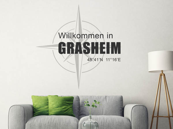 Wandtattoo Willkommen in Grasheim mit den Koordinaten 48°41'N 11°16'E