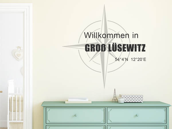 Wandtattoo Willkommen in Groß Lüsewitz mit den Koordinaten 54°4'N 12°20'E