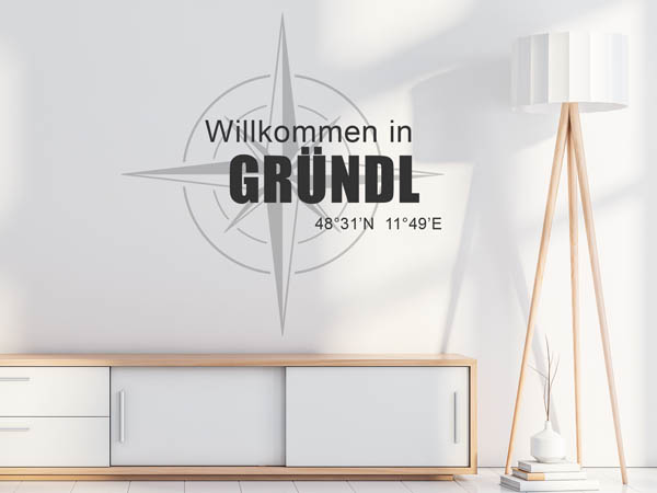 Wandtattoo Willkommen in Gründl mit den Koordinaten 48°31'N 11°49'E