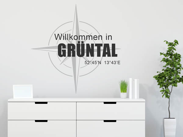 Wandtattoo Willkommen in Grüntal mit den Koordinaten 52°45'N 13°43'E