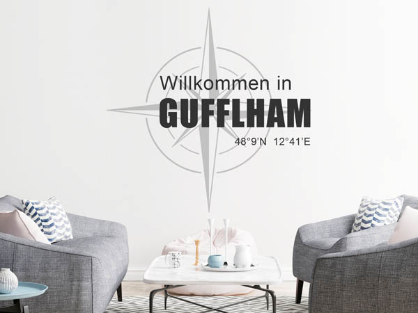 Wandtattoo Willkommen in Gufflham mit den Koordinaten 48°9'N 12°41'E