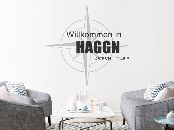 Wandtattoo Willkommen in Haggn mit den Koordinaten 48°58'N 12°46'E