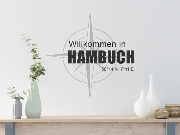Wandtattoo Willkommen in Hambuch mit den Koordinaten 50°14'N 7°11'E