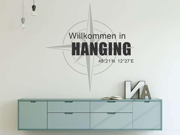 Wandtattoo Willkommen in Hanging mit den Koordinaten 48°21'N 12°27'E