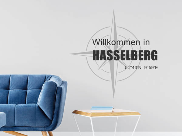 Wandtattoo Willkommen in Hasselberg mit den Koordinaten 54°43'N 9°59'E