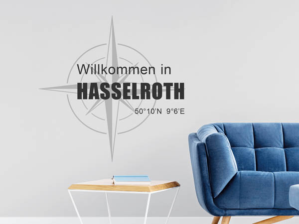 Wandtattoo Willkommen in Hasselroth mit den Koordinaten 50°10'N 9°6'E
