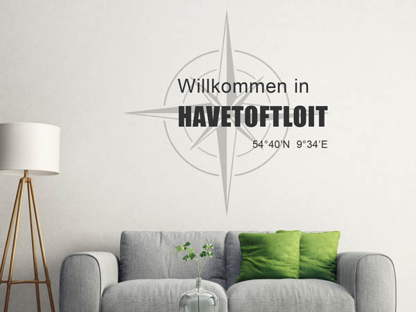 Wandtattoo Willkommen in Havetoftloit mit den Koordinaten 54°40'N 9°34'E