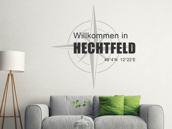Wandtattoo Willkommen in Hechtfeld mit den Koordinaten 49°4'N 12°22'E