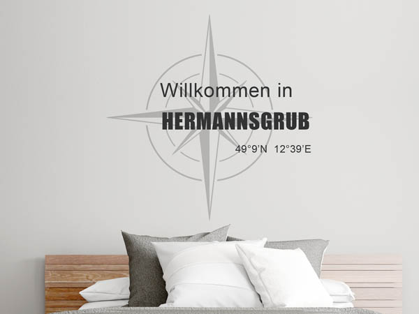 Wandtattoo Willkommen in Hermannsgrub mit den Koordinaten 49°9'N 12°39'E