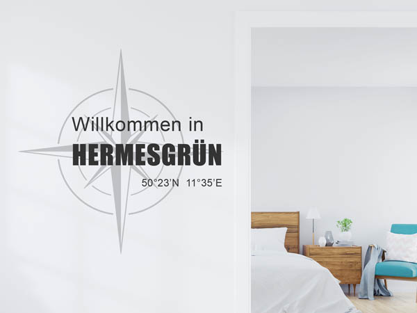 Wandtattoo Willkommen in Hermesgrün mit den Koordinaten 50°23'N 11°35'E