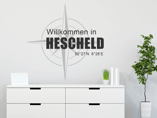 Wandtattoo Willkommen in Hescheld mit den Koordinaten 50°27'N 6°28'E