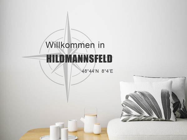 Wandtattoo Willkommen in Hildmannsfeld mit den Koordinaten 48°44'N 8°4'E