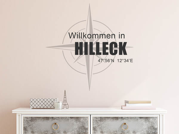 Wandtattoo Willkommen in Hilleck mit den Koordinaten 47°56'N 12°34'E