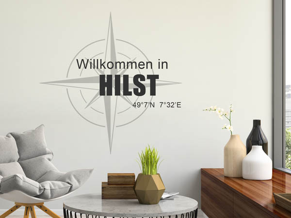 Wandtattoo Willkommen in Hilst mit den Koordinaten 49°7'N 7°32'E