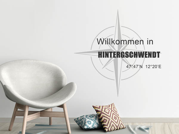 Wandtattoo Willkommen in Hintergschwendt mit den Koordinaten 47°47'N 12°20'E