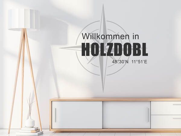 Wandtattoo Willkommen in Holzdobl mit den Koordinaten 48°30'N 11°51'E