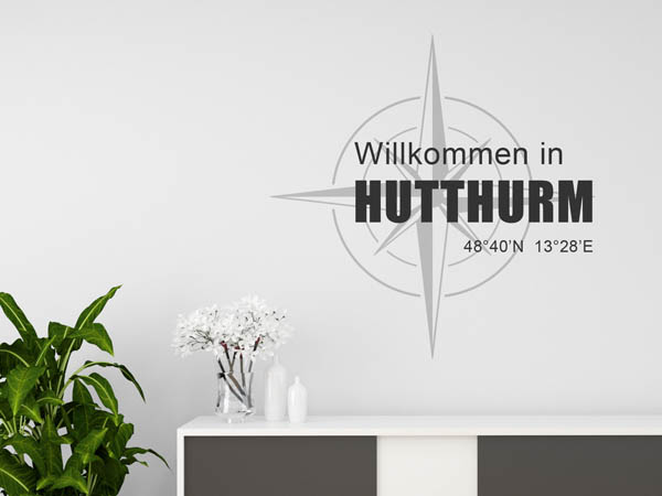 Wandtattoo Willkommen in Hutthurm mit den Koordinaten 48°40'N 13°28'E