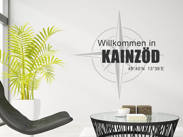 Wandtattoo Willkommen in Kainzöd mit den Koordinaten 48°40'N 13°39'E