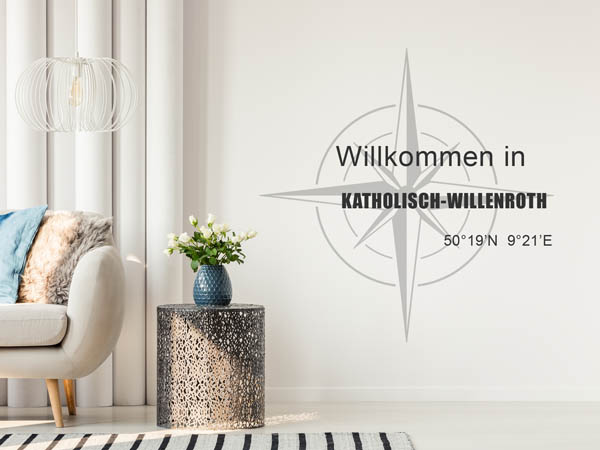 Wandtattoo Willkommen in Katholisch-Willenroth mit den Koordinaten 50°19'N 9°21'E